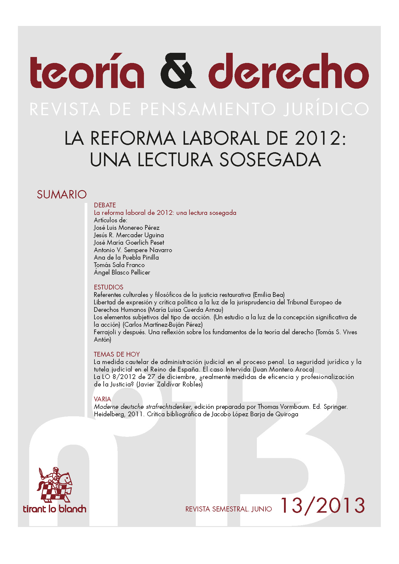 					Ver Núm. 13 (2013): La reforma laboral de 2012: una lectura sosegada
				