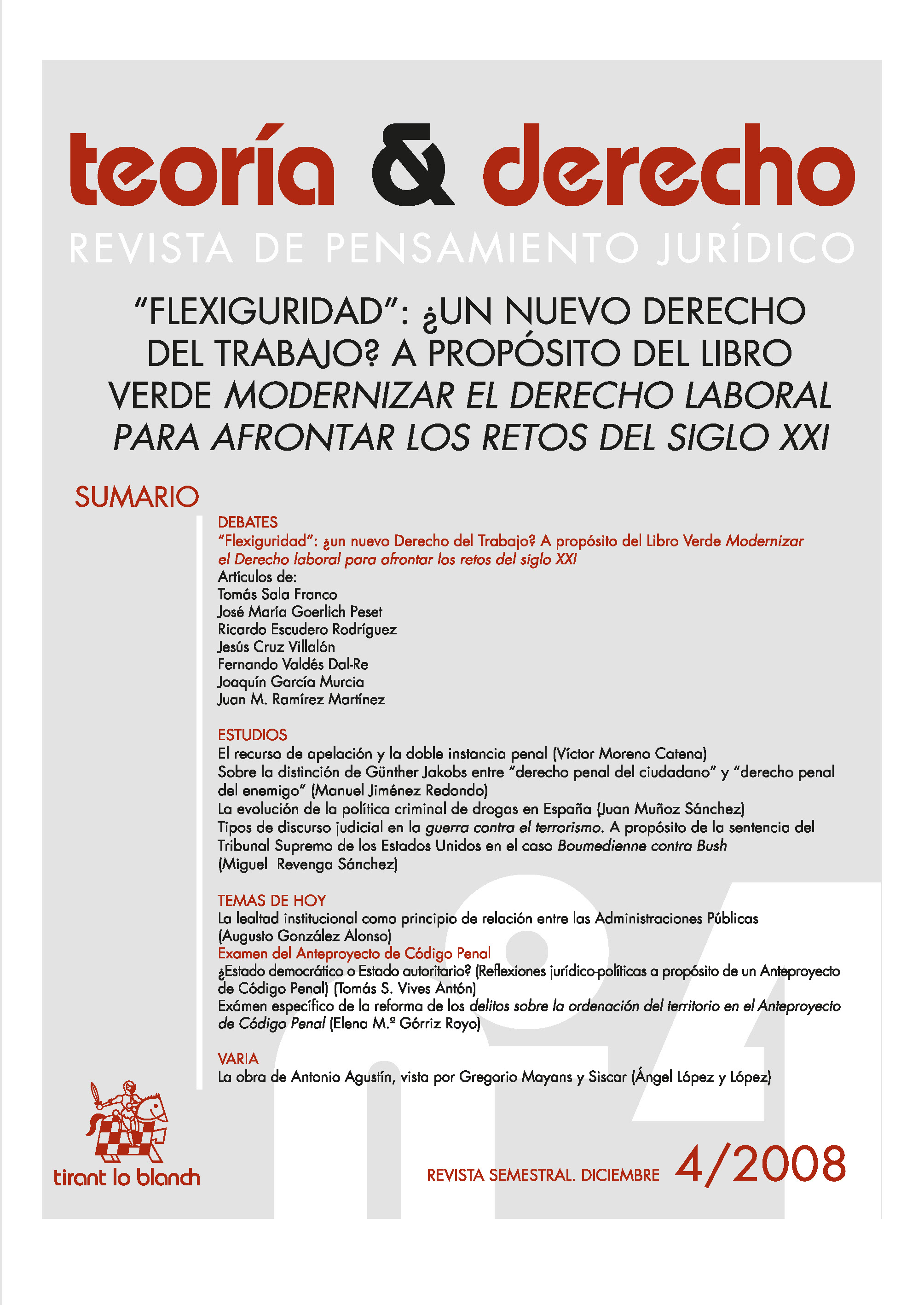 Núm. 4 (2008): “Flexiguridad”: ¿un nuevo Derecho del Trabajo? propósito del Libro Verde Modernizar el laboral para afrontar los del siglo | Teoría & Derecho. Revista de pensamiento jurídico