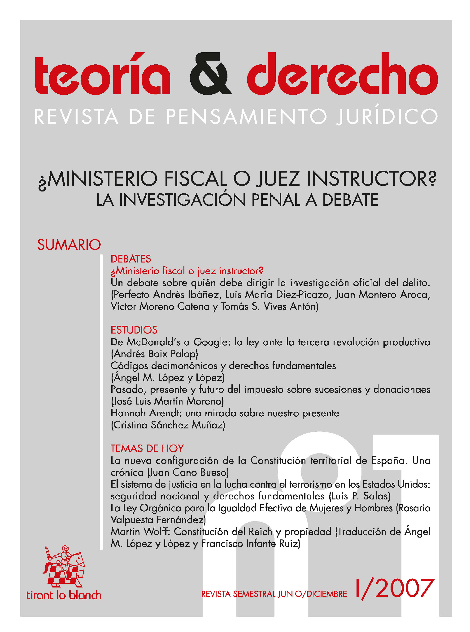 					View No. 01 (2007): ¿Ministerio fiscal o juez instructor? La investigación penal a debate
				